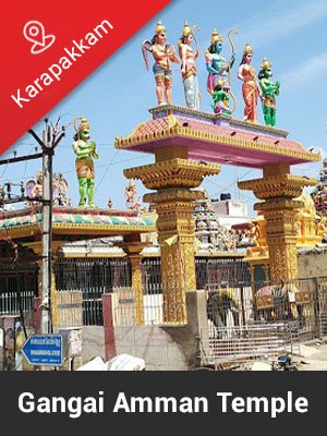 Gangai Amman Temple, Karapakkam, Chennai